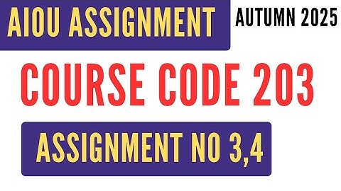 AIOU Code 203 General Science Solved Assignment No.3 & 4 | Autumn 2025 | SSC Matric جنرل سائنس 
