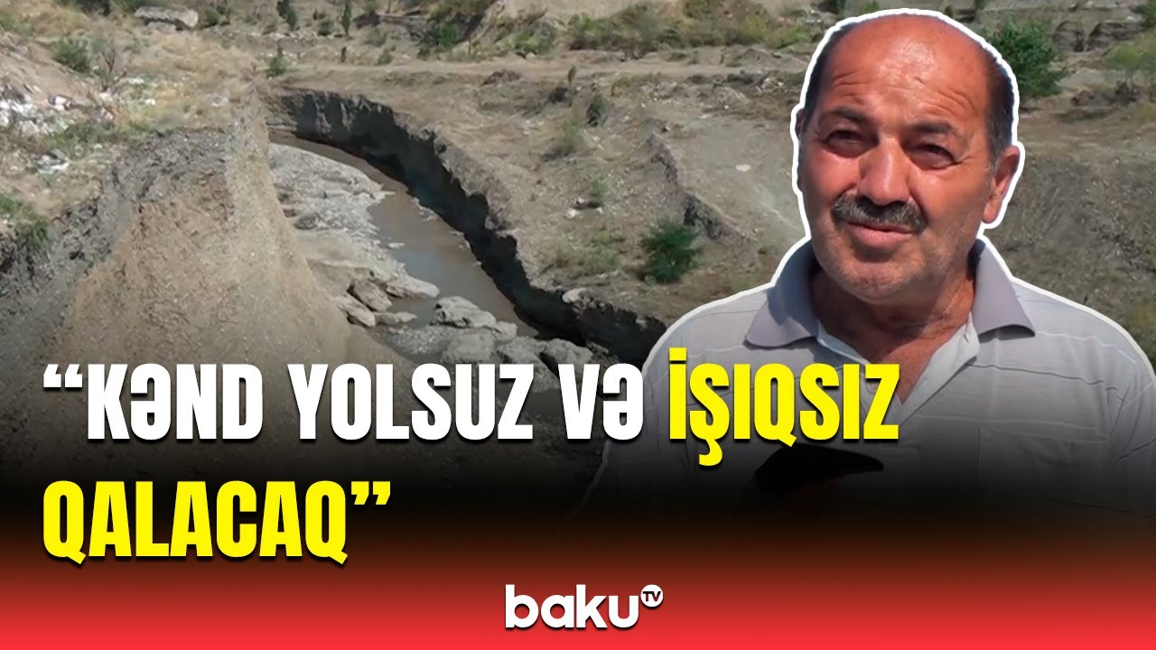 Küpçalqışlaq kəndində təhlükəli vəziyyət | Sakinlər nədən narahatdırlar?