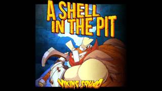 A Shell in the Pit - Viking Squad OST - The Jarl