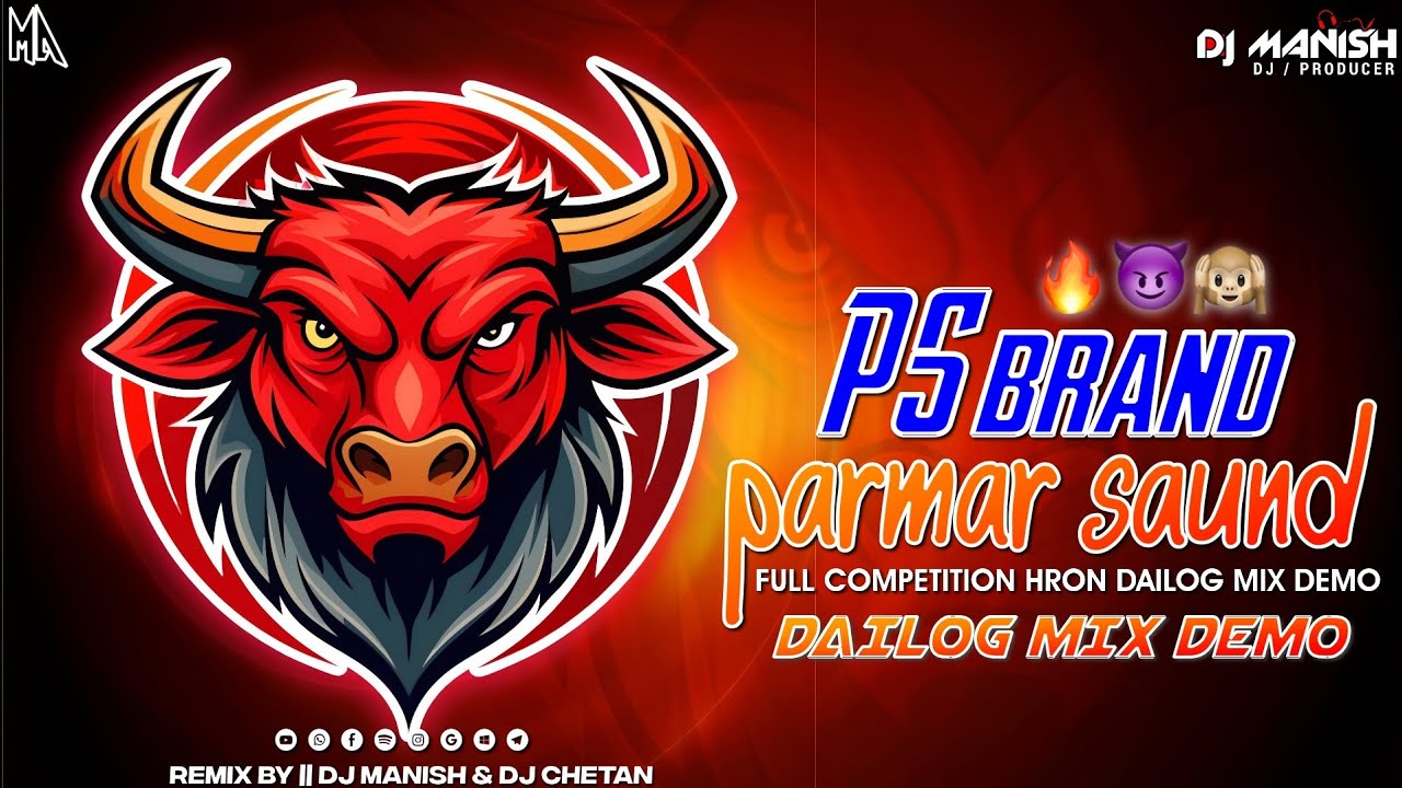 NEW DEMO PS BRAND - PARMAR SOUND FULL DAILOG COMPETITION HRON MIX 👹🔥 | DJ MANISH 🎚️