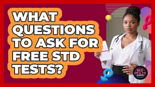 Famous What Questions To Ask For Free STD Tests? Wealth