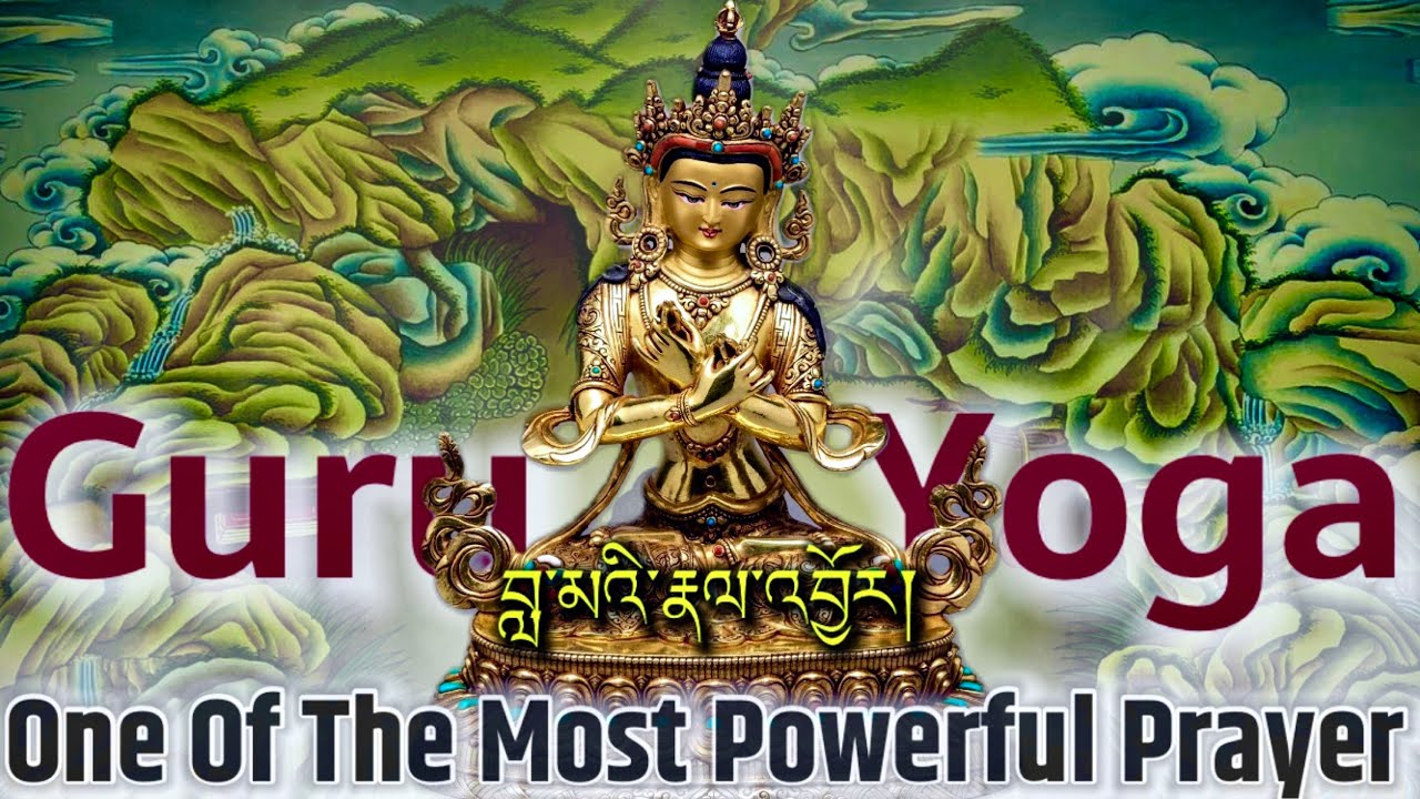 ☸Guru Yoga(བླ་མའི་རྣལ་འབྱོར)One Of The Most Powerful Tibetan Prayer