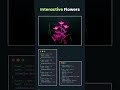 Interactive FlowersSource Code💀📈