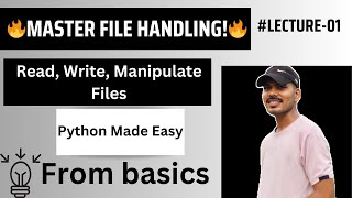 File Handling in Python: Read, Write, and Manage Files Easily | Complete Python Tutorial