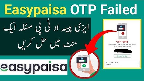 How to fix otp failed in easypaisa | Resend otp via sms | Easypaisa otp failed problem fetch 2023