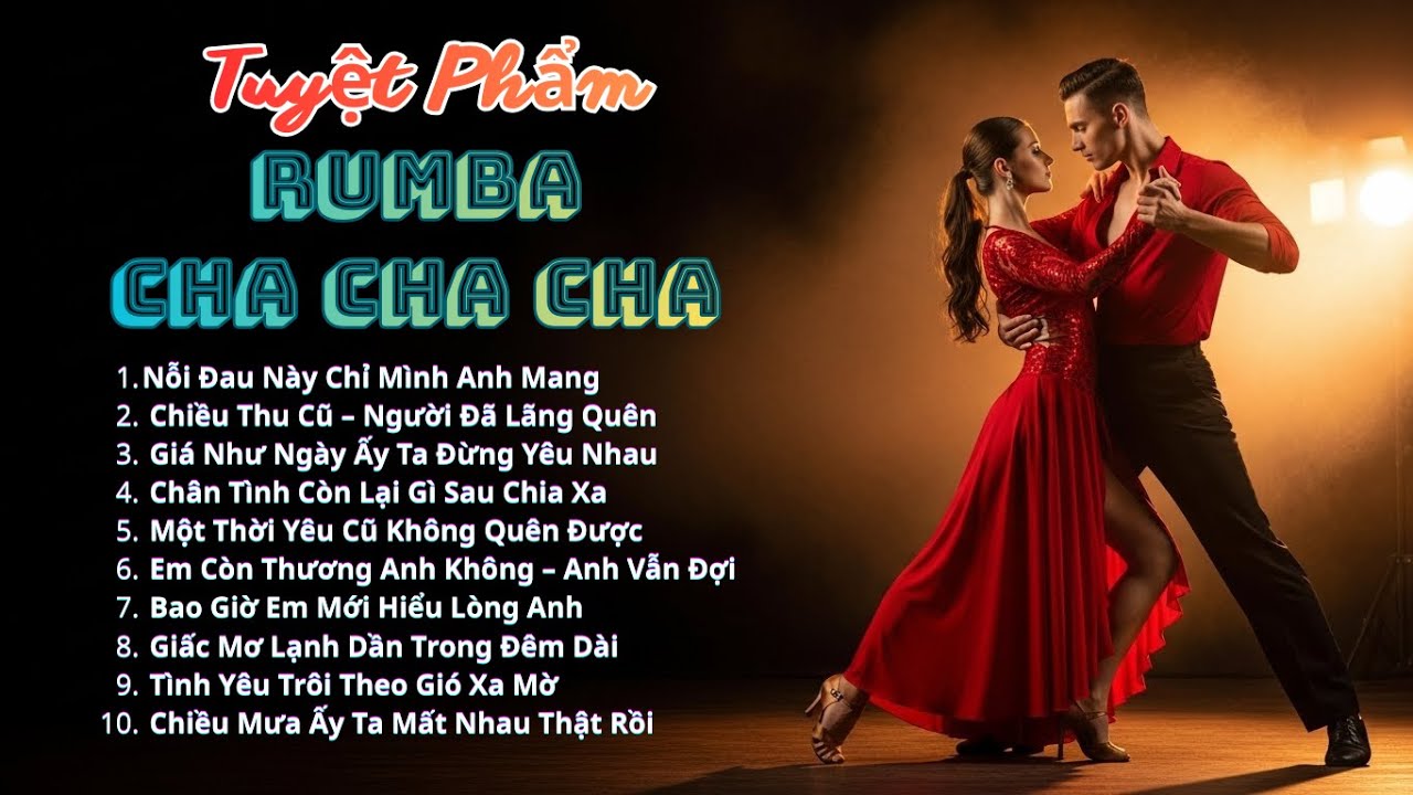 Nỗi Đau Rumba – 10 Bản Nhạc Latin Buồn Cha Cha Cha  Giọng Nam Ấm  Nhạc Nghe Đêm Hoài Niệm Dễ Viral