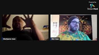 Weed live with Ben inya