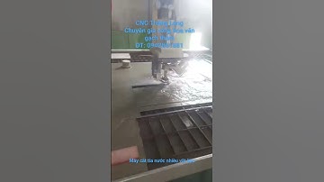 CNC Thăng Long- Máy cắt tia nước - Gia công cnc