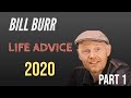 Bill Burr Life Advice 2020 || Compilation Part 1