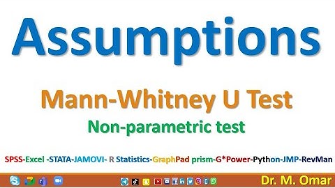 Assumptions for Mann Whitney U test non parametric test