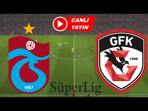 TRABZONSPOR GAZİANTEP MAÇI CANLI İZLE