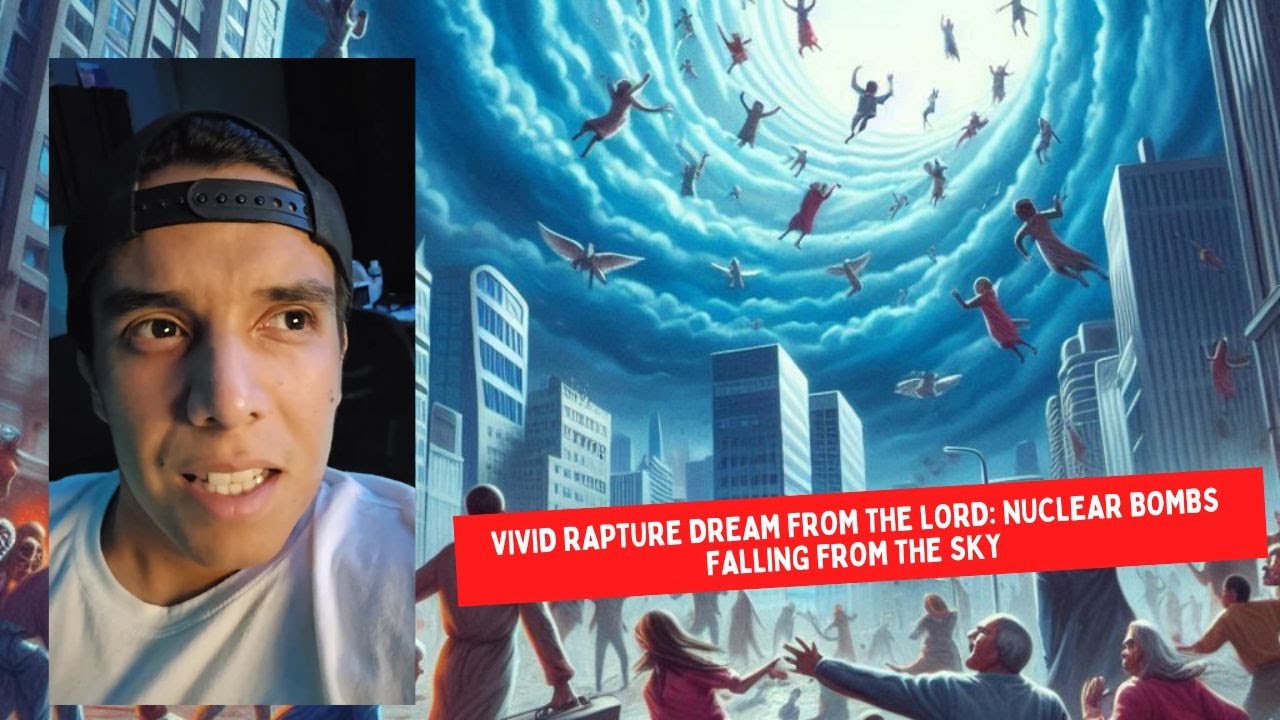 Vivid Rapture Dream from the Lord: Nuclear Bombs Falling from the Sky ...