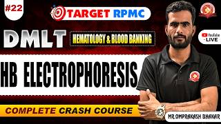 Hb Electrophoresis | Class -22 |  Hematology &amp; Blood Banking  | DMLT #rpmc