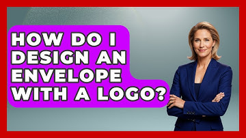 How Do I Design An Envelope With A Logo? - Graphic Design Nerd