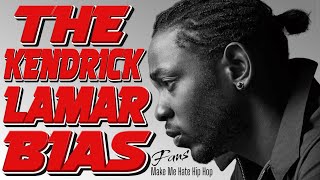 THE KENDRICK LAMAR BIAS FANS MAKE ME HATE HIP HOP WITH A PASSION!