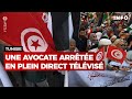 Tunisie  une avocate arrte en plein direct tlvis  rtbf info