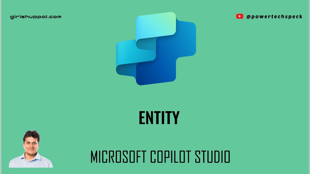 What is Entity in Microsoft Copilot Studio? - YouTube