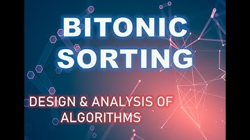 Bitonic Sorting Network with Example in Hindi, English | Sorting Network | DAA ADA DS