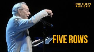 Five Rows | Lewis Black&#39;s Rantcast clip