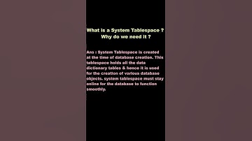 #shorts  Interview Question | what is system tablespace ? why we need it ?