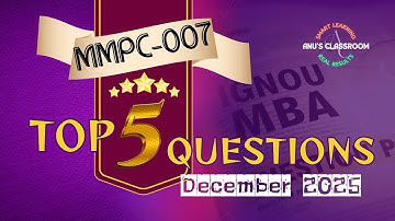 IGNOU MBA | MMPC 007 | Top 5 belangrijke vragen voor TEE | December 2025