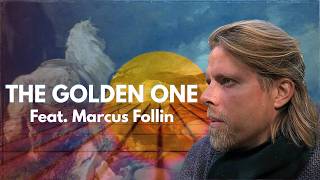 THE GOLDEN ONE (Feat. Marcus Follin)