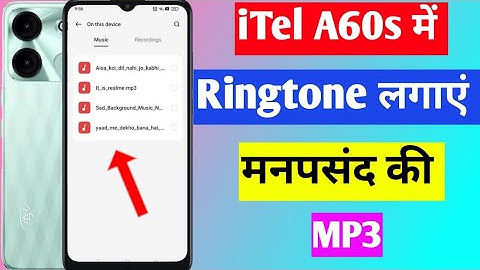 how to set ringtone in itel a60s