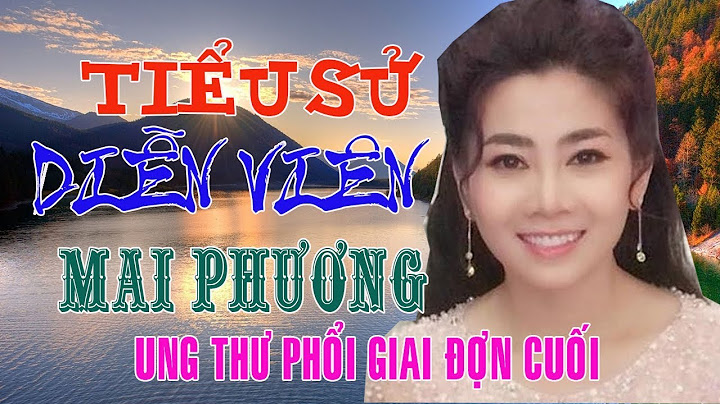 Diễn viên mai phương cao bao nhiêu