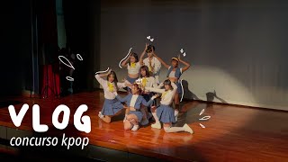 vlog 📁; concurso de kpop, ensayos, dance cover etc.