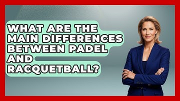 What Are the Main Differences Between Padel and Racquetball? | The Racket Xpert News