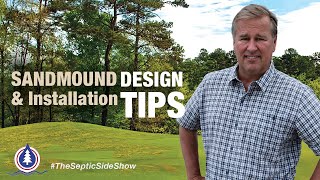 Sand Mound Design & Installation Tips