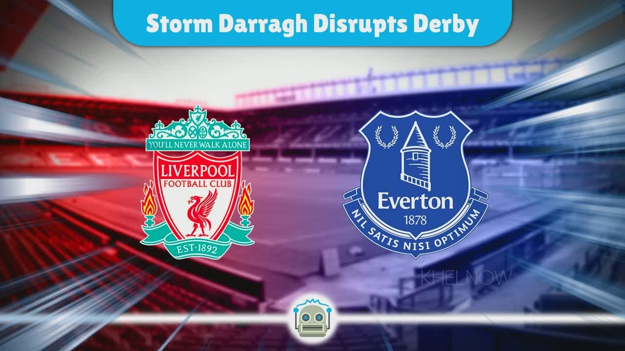 Merseyside Derby Postponed: Storm Darragh Disrupts Football Across England