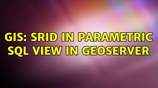 GIS: SRID in parametric SQL View in Geoserver