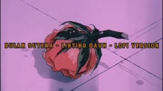Bulan Sutena//Linting Daun//Lofi Remix