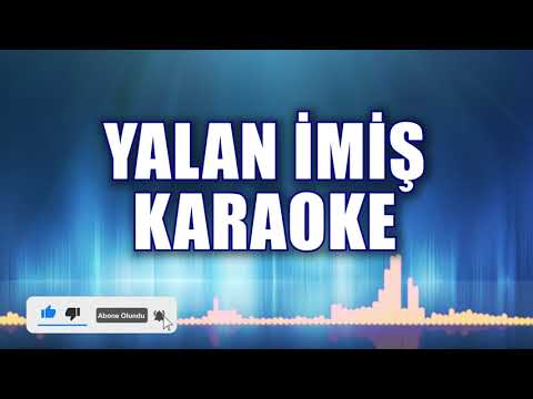 YALAN İMİŞ KARAOKE    ton: SOL