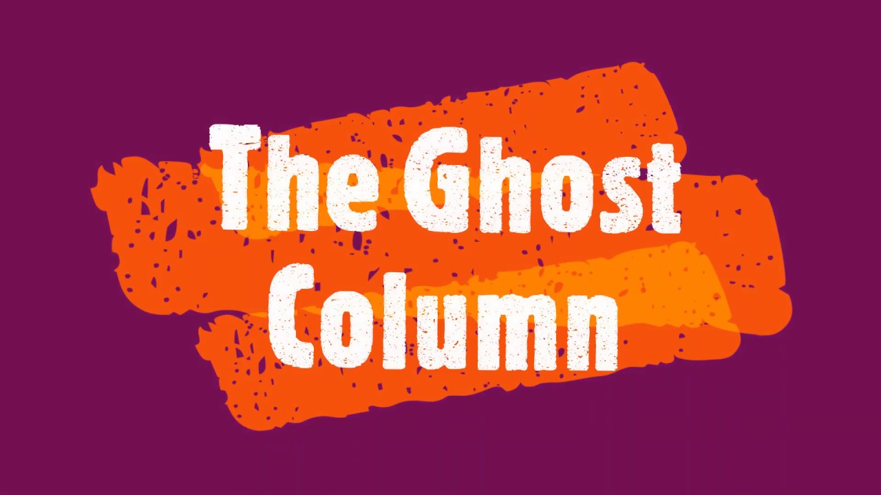 The Ghost Column