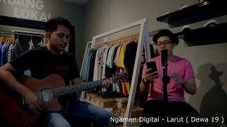 Dewa 19 - Larut I Cover By Ngamen Digital