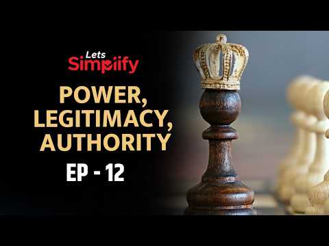 Let's Simplify EP - 12 | POWER, LEGITIMACY, AUTHORITY | Mukta Kulkarni | The Unique Academy