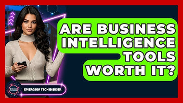 Are Business Intelligence Tools Worth It? | Emerging Tech Insider