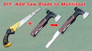 Famous DIY: Add Saw Blade to Mulititool | Multitool very good for survival | make survival tools Wealth