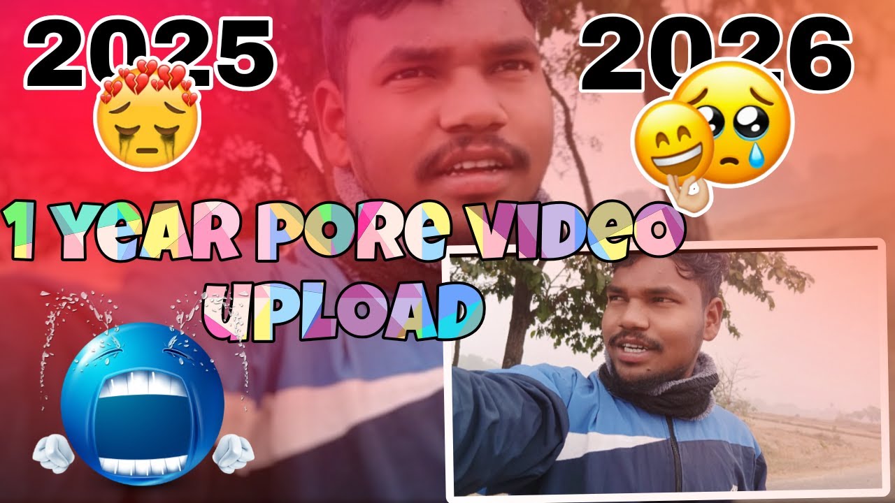 1 YEAR PORE VIDEO UPLOAD 😥// NEL NEL TE 2026 HO SETER ENA 🥰