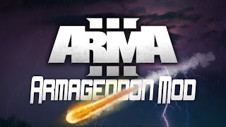 ArmA 3 Armageddon Mod - Episode 4 - No, No, NO!