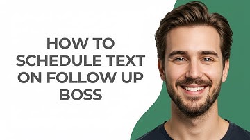 How to Schedule Text on Follow Up Boss - GUIDE!