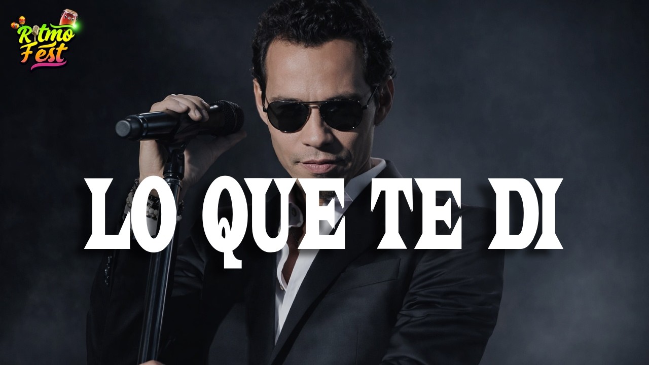 Marc Anthony - Lo Que Te Di  (Letra)
