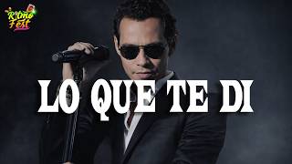 Marc Anthony - Lo Que Te Di  (Letra)