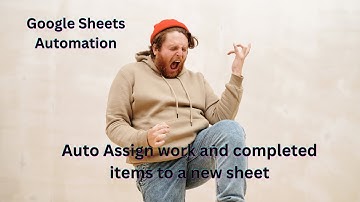 Automate moving Assignments and completed tasks to new tabs with App Script in Google Sheets