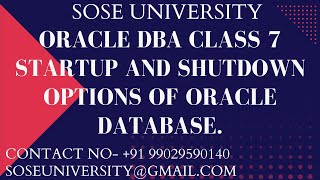 Oracle Class 7 Startup and shutdown options of Oracle database