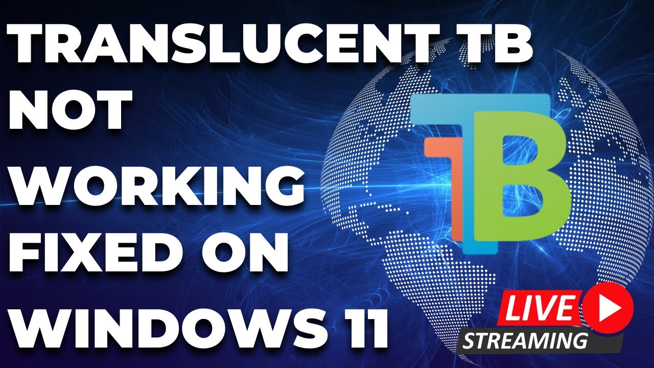 TranslucentTB NOT WORKING IN LATEST WINDOWS 11 | FIXED | HINDI | - YouTube