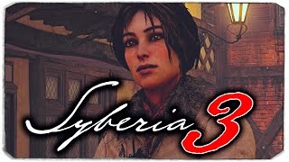 Я В ОПАСНОСТИ! - Syberia 3 Я В ОПАСНОСТИ! - Syberia 3