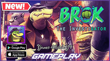 BROK The Inve stiGator Gameplay/Part 1 (Android/IOS)#gamesmobile #gameplay #broktheinvestigator